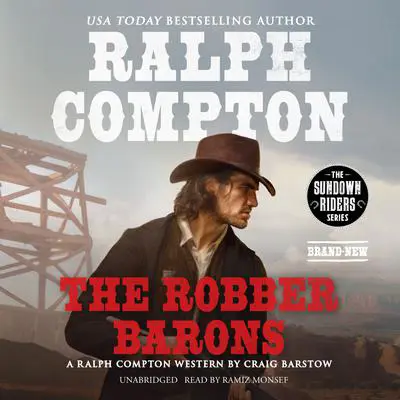 Ralph Compton The Robber Barons: A Ralph Compton Western Audibook, by Craig Barstow