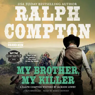 Ralph Compton My Brother, My Killer Audibook, by Robert E. Vardeman