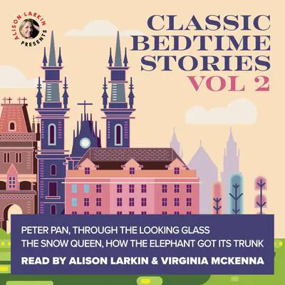 Classic Bedtime Stories Volume 2 Audibook, by various authors