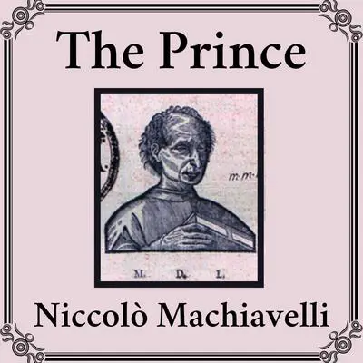 The Prince Audibook, by Niccolò Machiavelli