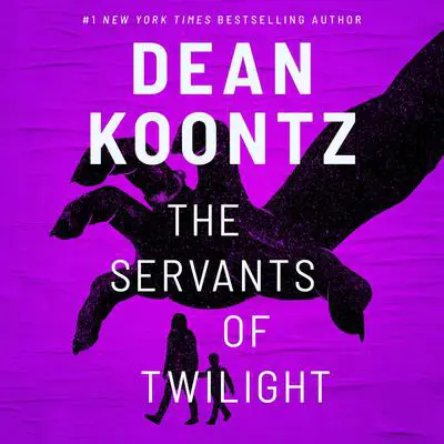 The Servants of Twilight: A Thriller Audibook, by Dean Koontz