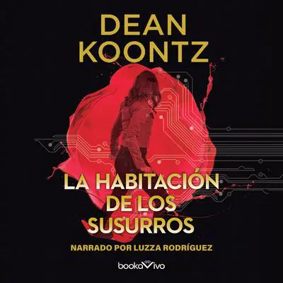 La habitación de los susurros Audibook, by Dean Koontz