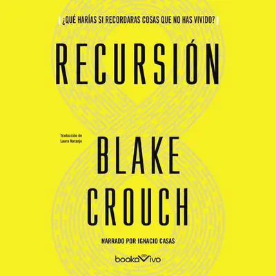 Recursión Audibook, by Blake Crouch