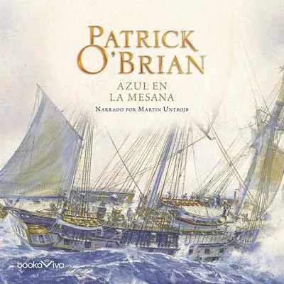 Azul en la Mesana Audibook, by Patrick O'Brian