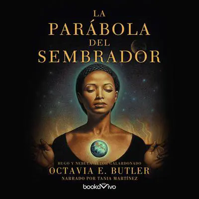 La parábola del sembrador Audibook, by Octavia E. Butler