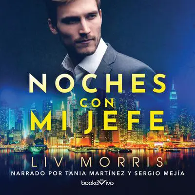 Noches con mi jefe Audibook, by Liv Morris