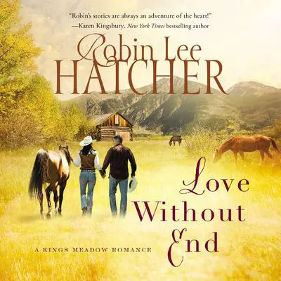 Love Without End Audibook, by Robin Lee Hatcher