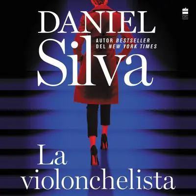 The Cellist / La violonchelista Audibook, by Daniel Silva