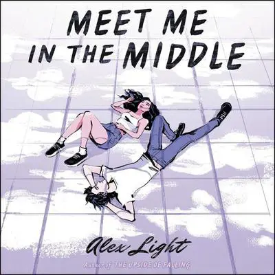 Meet Me in the Middle Audibook, by Alex Light