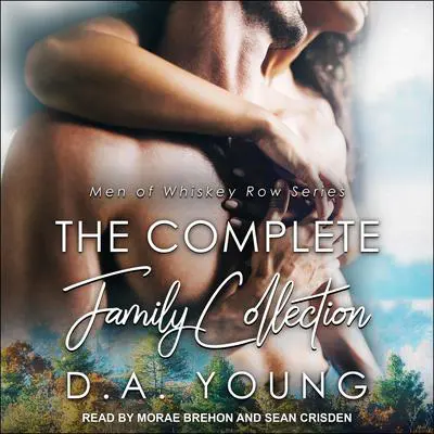 Men of Whiskey Row Boxed Set Books 1-6 Audibook, by D. A. Young