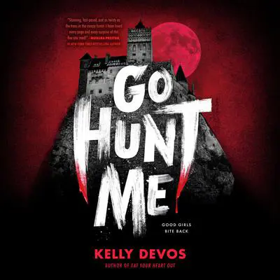 Go Hunt Me Audibook, by Kelly deVos