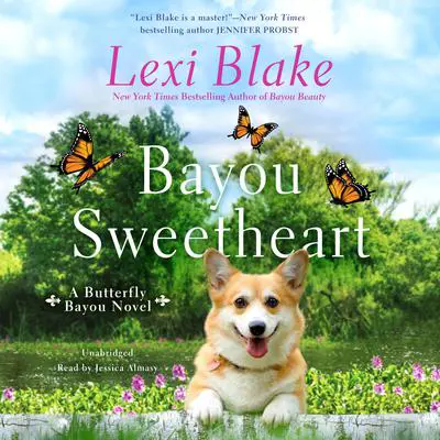 Bayou Sweetheart Audibook, by Lexi Blake