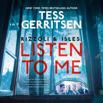 Listen to Me Audibook, by Tess Gerritsen