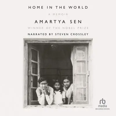 Home in the World: A Memoir Audibook, by Amartya Sen