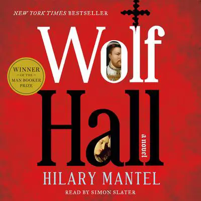 Wolf Hall: A Novel Audibook, by Hilary Mantel