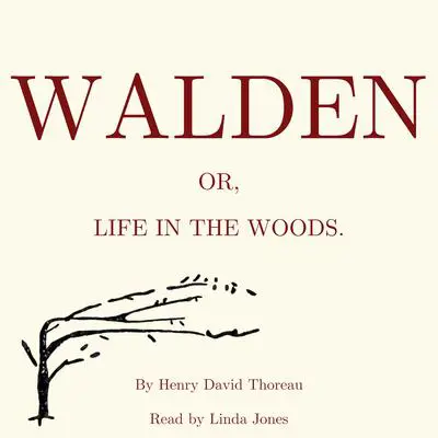 Walden, or Life in the Woods Audibook, by Henry David Thoreau