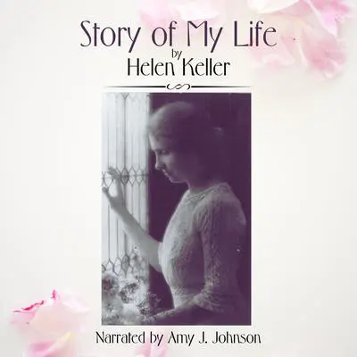 The Story of My Life Audibook, by Helen Keller