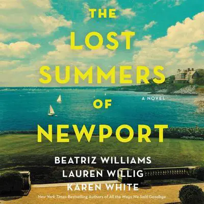 The Lost Summers of Newport: A Novel Audibook, by Karen White