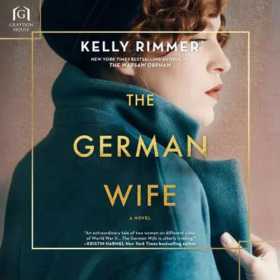 The German Wife: A Novel Audibook, by Kelly Rimmer