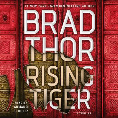 Rising Tiger: A Thriller Audibook, by Brad Thor