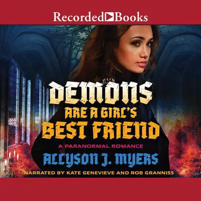 Demons Are a Girl's Best Friend Audibook, by Allyson J. Myers
