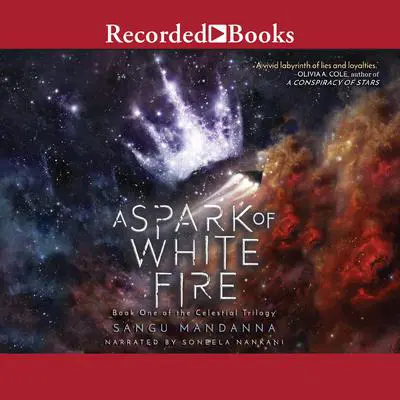 A Spark of White Fire Audibook, by Sangu Mandanna