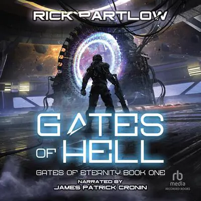 Gates of Hell: A Military Sci-Fi Series Audibook, by Rick Partlow