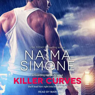 Killer Curves Audibook, by Naima Simone