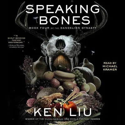 Speaking Bones Audibook, by Ken Liu