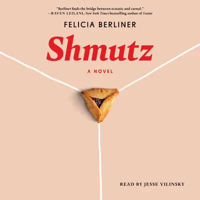 Shmutz: A Novel Audibook, by Felicia Berliner