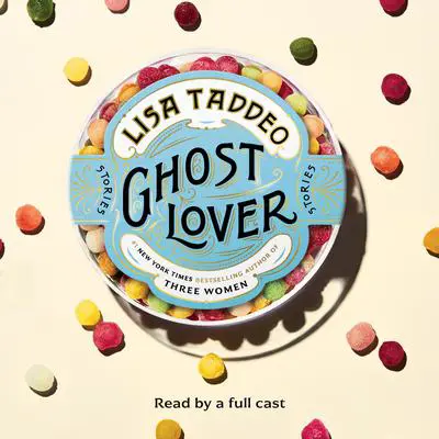 Ghost Lover: Stories Audibook, by Lisa Taddeo