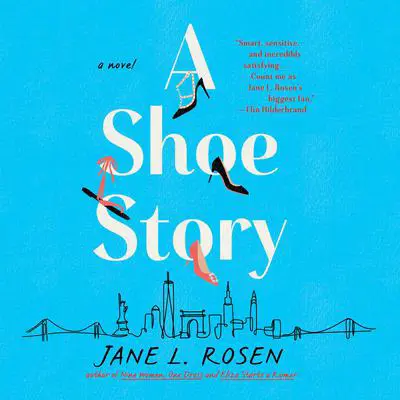 A Shoe Story Audibook, by Jane L. Rosen