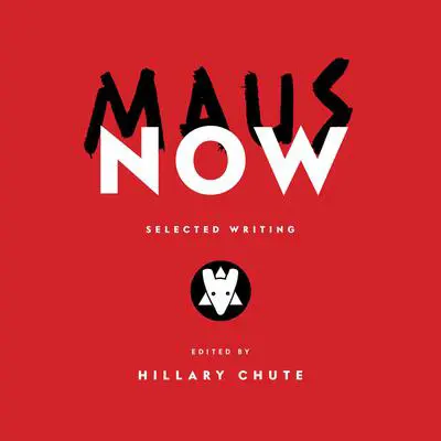 Maus Now: Selected Writing Audibook, by Philip Pullman