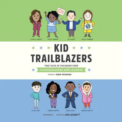 Kid Trailblazers: True Tales of Childhood from Changemakers and Leaders  Audibook, by Robin Stevenson