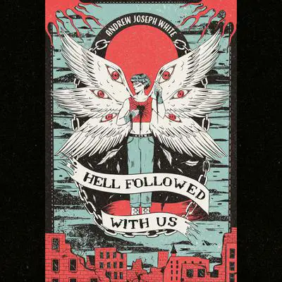 Hell Followed with Us Audibook, by Andrew Joseph White