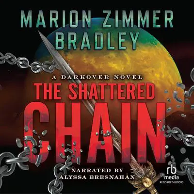 The Shattered Chain: International Edition Audibook, by Marion Zimmer Bradley