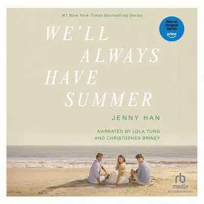 We'll Always Have Summer Audibook, by Jenny Han