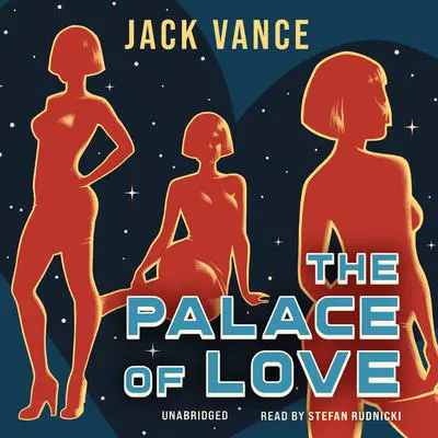 The Palace of Love Audibook, by Jack Vance