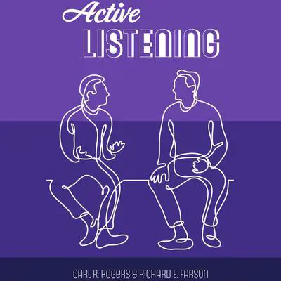 Active Listening Audibook, by Carl R. Rogers
