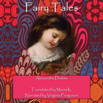 Fairy Tales Audibook, by Alexandre Dumas