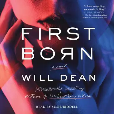 First Born: A Novel Audibook, by Will Dean