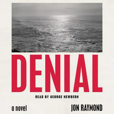 Denial Audibook, by Jon Raymond