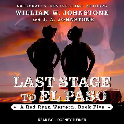 Last Stage to El Paso Audibook, by J.  A. Johnstone