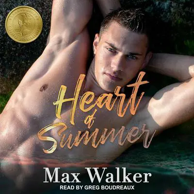 Heart of Summer Audibook, by Max Walker