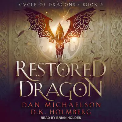 The Restored Dragon Audibook, by Dan Michaelson