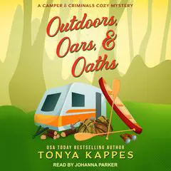 Outdoors, Oars, & Oaths Audibook, by Tonya Kappes