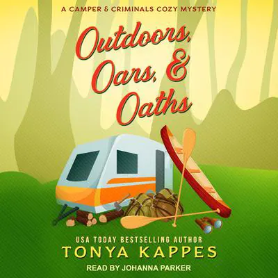 Outdoors, Oars, & Oaths Audibook, by Tonya Kappes