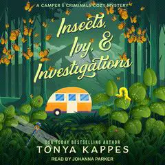 Insects, Ivy, & Investigations Audibook, by Tonya Kappes