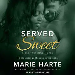 Served Sweet Audibook, by Marie Harte