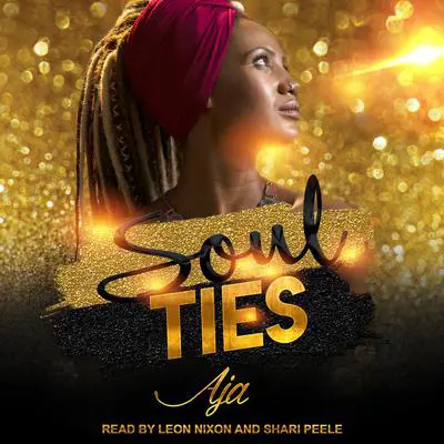Soul Ties Audibook, by Aja 